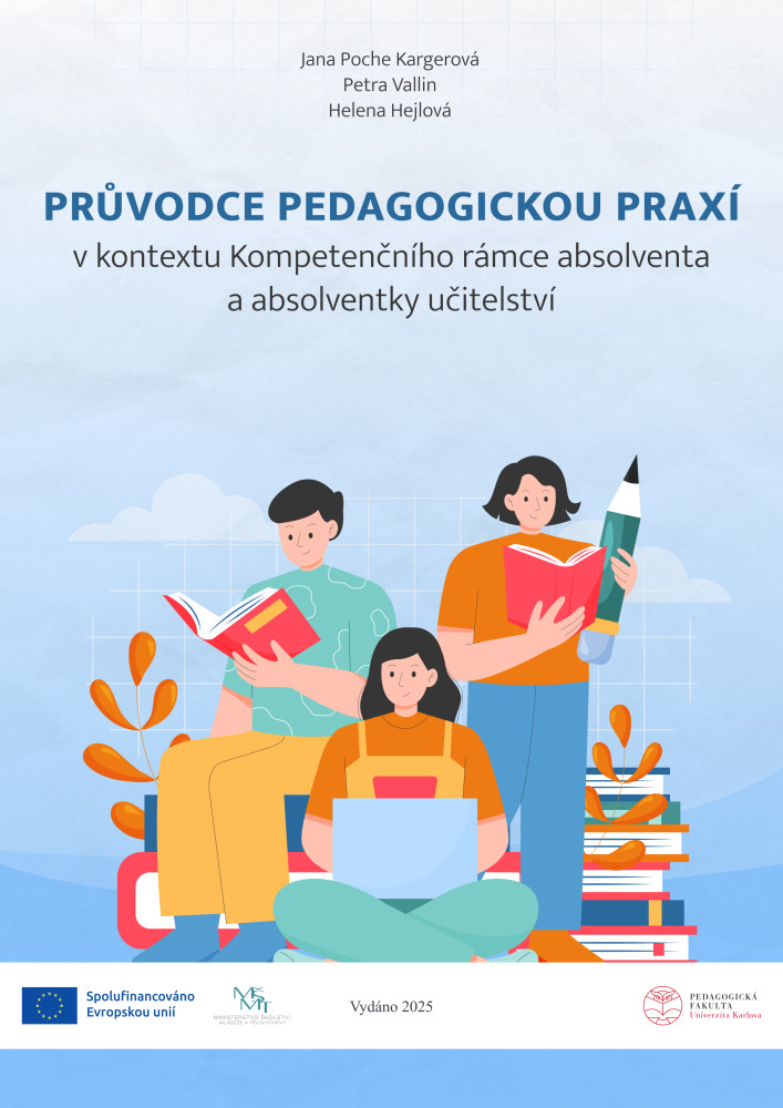 Obálka Průvodce pedagogickou praxí v kontextu Kompetenčního rámce absolventa a absolventky učitelství