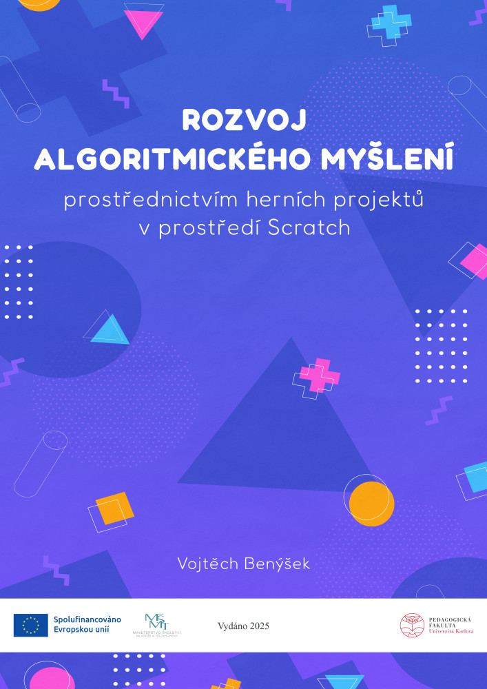 Obálka Rozvoj algoritmického myšlení prostřednictvím herních projektů v prostředí Scratch